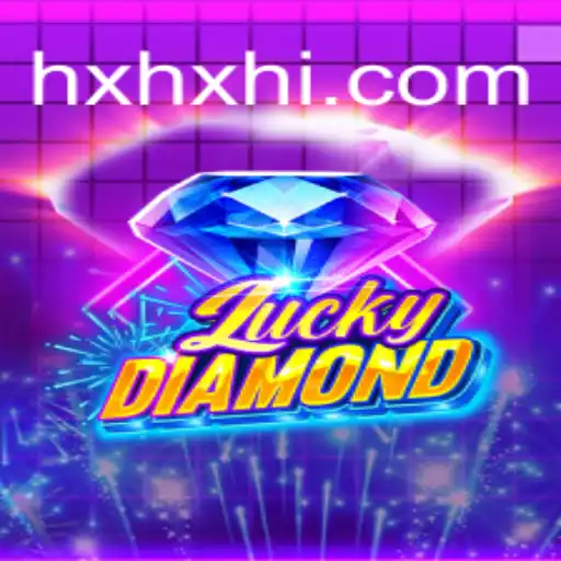 Explore o Jogo LuckyDiamond: O Novo Sucesso do Hxhx.vip