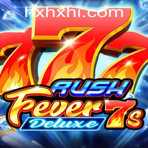 Descubra a Emoção de RushFever7sDeluxe: Um Novo Clássico dos Jogos de Cassino